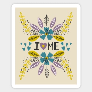 I love me flowers Magnet